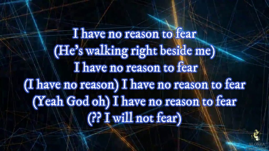 i have no reason to fear lyrics