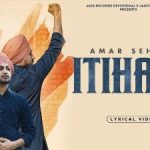 itihaas lyrics amar sehmbi 2021