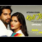 kali jotta lyrics afsana khan kade haan kade naa 2021