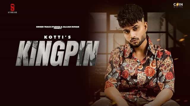 king pin lyrics kotti king pin 2021