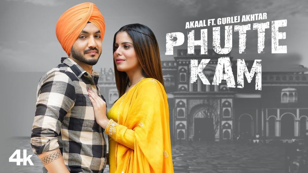 phutte kam lyrics akaal gurlez akhtar 2021