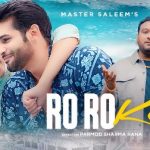 ro ro ke lyrics master saleem 2021