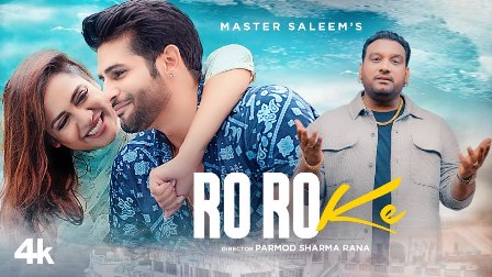 ro ro ke lyrics master saleem 2021