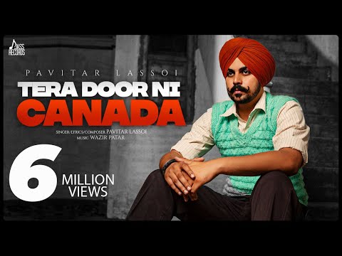 tera door ni canada lyrics pavitar lassoi 2021