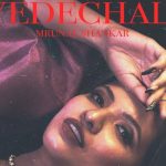 Yedechali Lyrics by Mrunal Shankar