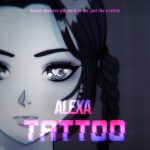 alexa tattoo lyrics