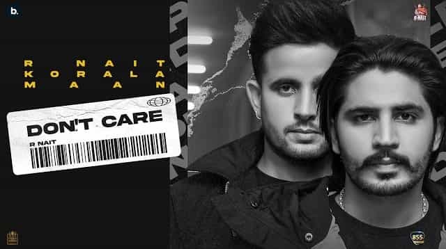 dont care lyrics r nait korala maan 2022