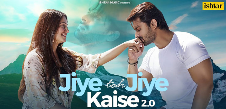 Jiye Toh Jiye Kaise 2.0 Lyrics by Stebin Ben