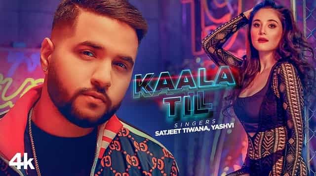 kaala til lyrics satjeet tiwana yashvi 2022