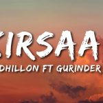 kirsaan lyrics ap dhillon gurinder gill 2021