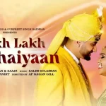 lakh lakh vadhaiyaan lyrics afsana khan saajz 2022