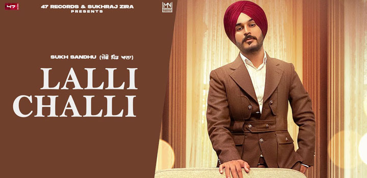 Lalli Challi Lyrics by Sukh Sandhu