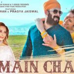 Main Chala Lyrics by Guru Randhawa ft Salman Khan