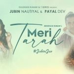 Meri Tarah Lyrics by Jubin Nautiyal