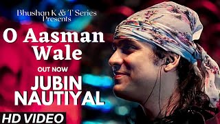 o aasman wale zameen par utar ke dekh lyrics jubin nautiyal