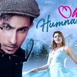 oh humnasheen lyrics yasser desai 2022