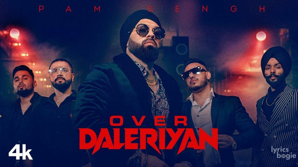 Over Daleriyan Lyrics – Pam Sengh (2022)