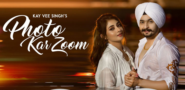 Photo Kar Zoom Lyrics by Kay Vee Singh