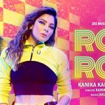 Roll Roll Lyrics by Kanika Kapoor