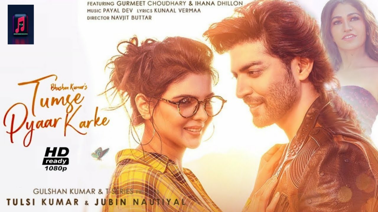 tumse pyaar karke lyrics in english tulsi kumar jubin nautiyal