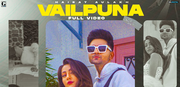 Vailpuna Lyrics by Hairat Aulakh