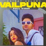 vailpuna lyrics hairat aulakh gurlez akhtar 2022