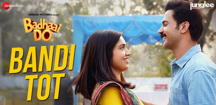 Bandi Tot Lyrics Badhaai Do