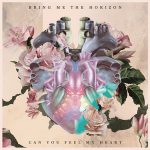 bring me the horizon can you feel my heart lyrics