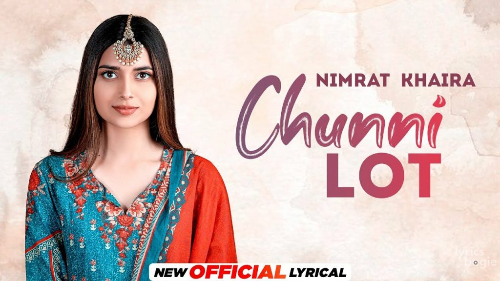 chunni lot lyrics nimrat khaira nimmo 2022