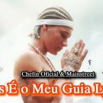 deus e o meu guia lyrics chefin oficial mainstreet