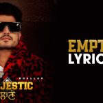 empty lyrics gurnam bhullar majestic lane 2022