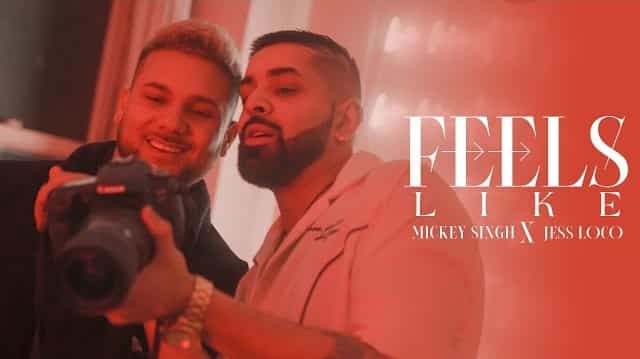 feels like lyrics mickey singh jess loco 2022