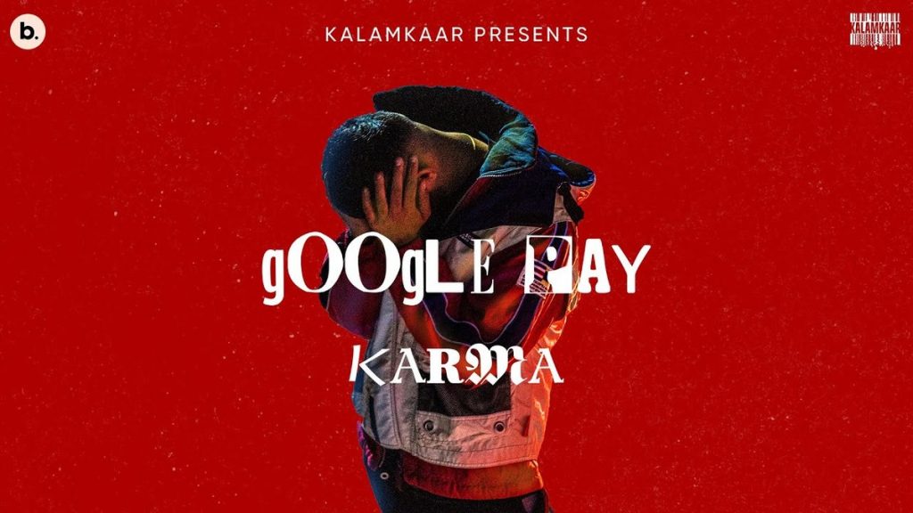 google pay lyrics karma