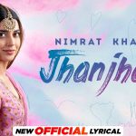 jhanjhar lyrics nimrat khaira nimmo 2022