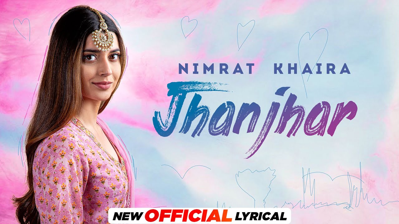 jhanjhar lyrics nimrat khaira nimmo 2022