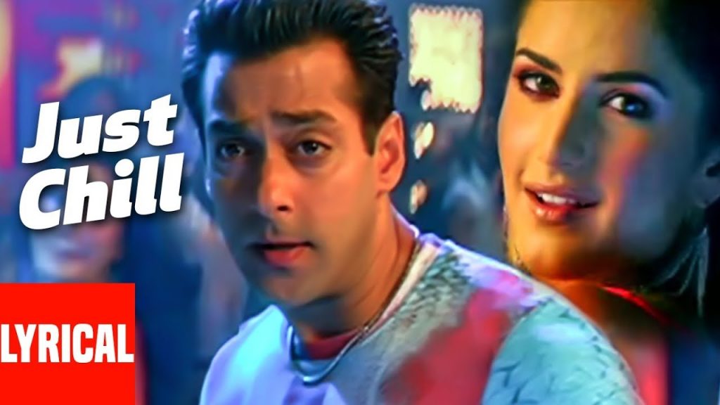 Just Chill Lyrics – Maine Pyaar Kyun Kiya