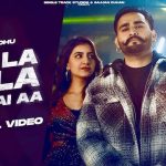 la la la la hoi pai aa lyrics hunar sidhu gurlez akhtar 2022