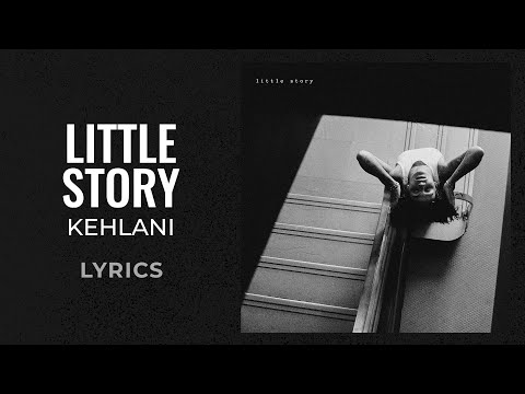 little story kehlani lyrics