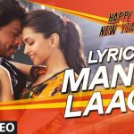 manwa laage lyrics arijit singh shreya ghoshal happy new year 2014