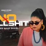 no bullshit lyrics simiran kaur dhadli 2022