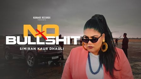 no bullshit lyrics simiran kaur dhadli 2022