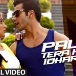 palat tera hero idhar hai lyrics arijit singh main tera hero 2014