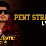 pent straight lyrics gurnam bhullar majestic lane 2022