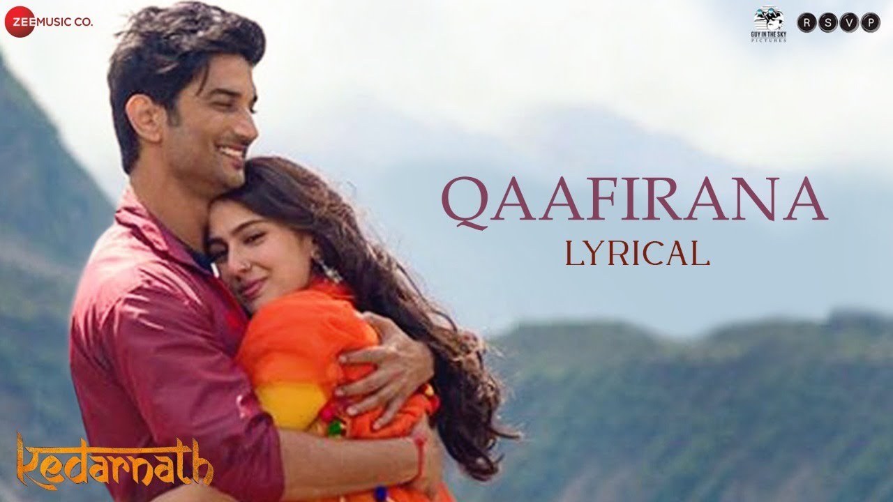 qaafirana lyrical kedarnath sushant s rajput sara ali khan arijit singh nikhita amit t