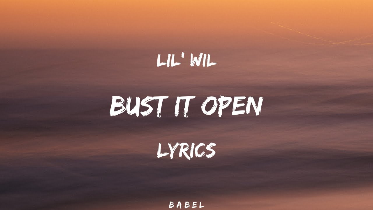 bust it wide open and i tell her bring it back lyrics