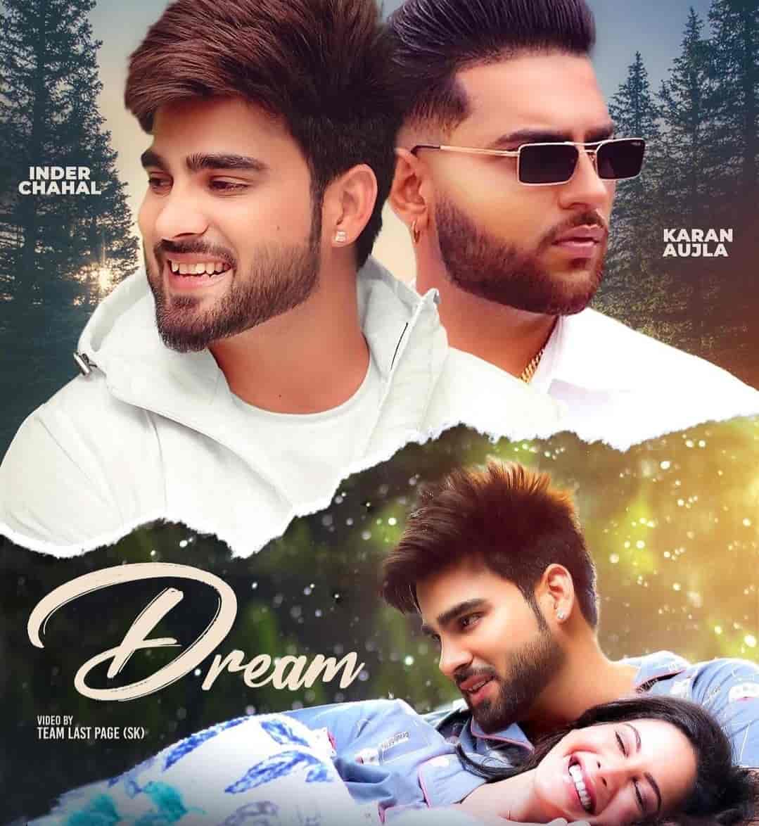 dream lyrics inder chahal karan aujla 2022