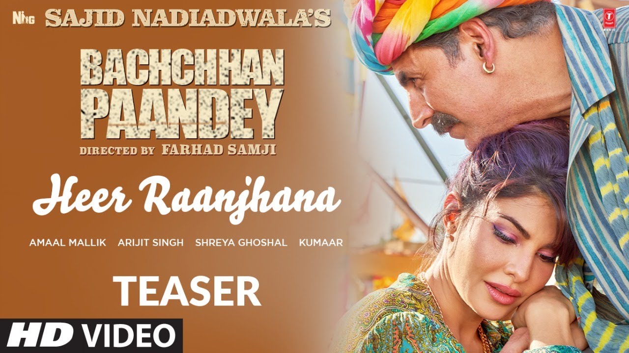 heer raanjhana lyrics arijit singh shreya ghoshal amaal mallik bachchhan paandey 2022