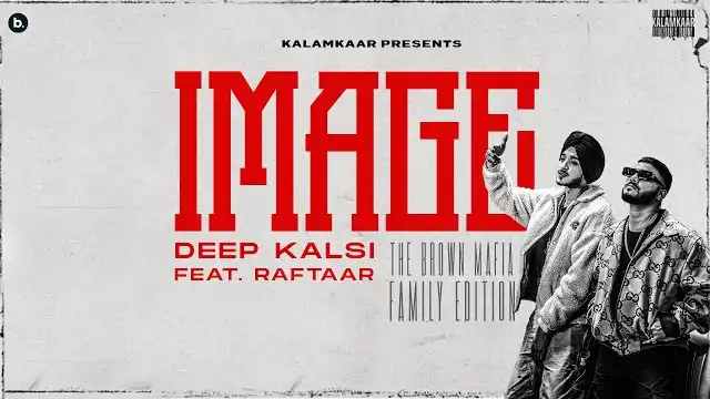 image lyrics deep kalsi raftaar 2022