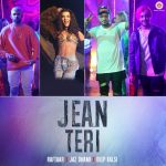 jean teri lyrics jaz dhami deep kalsi raftaar zero to infinity 2022