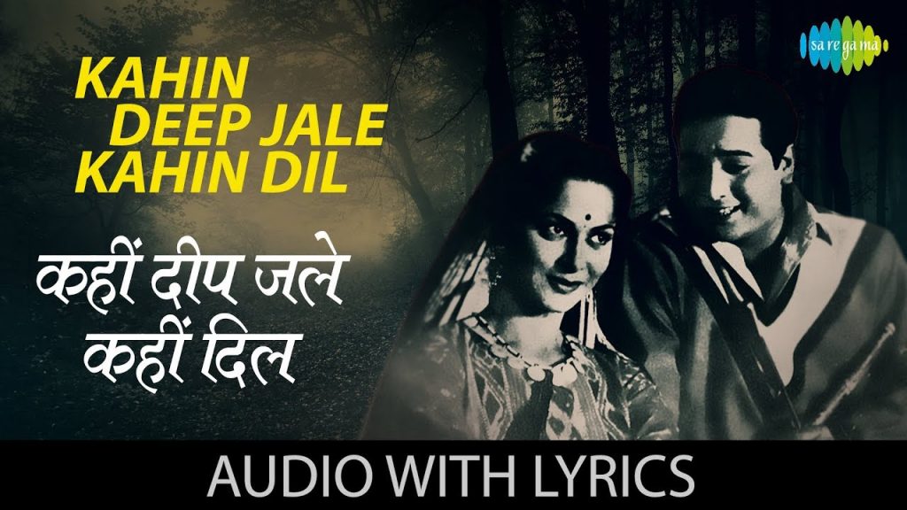 Kahin Deep Jale Kahin Dil Lyrics – Bees Saal Baad